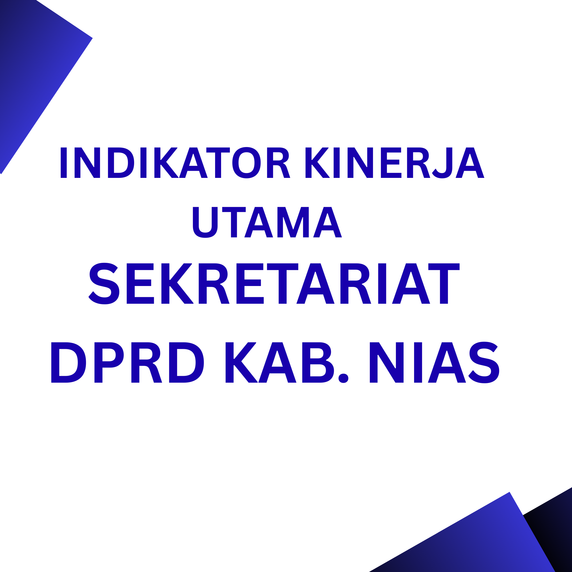 INDIKATOR KINERJA UTARA SEKRETARIAT DPRD KABUPATEN NIAS